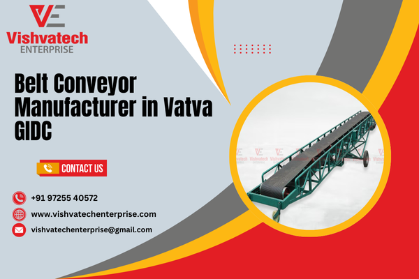 Belt Conveyor Manufacturer in Vatva GIDC