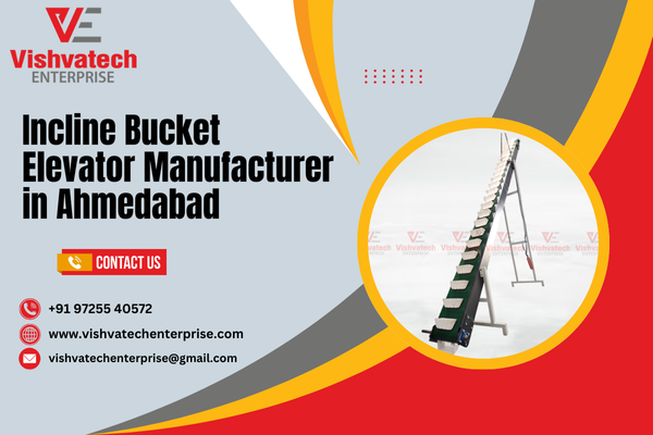 Incline Bucket Elevator Manufacturer in Ahmedabad